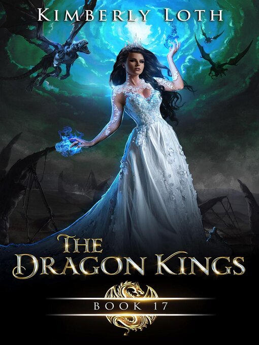 Title details for The Dragon Kings Book Seventeen by Kimberly Loth - Wait list